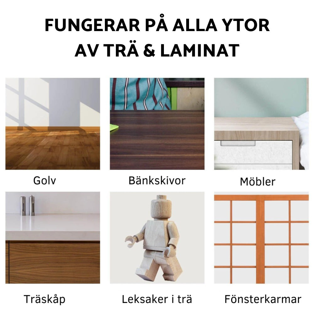 Reparera alla ytor av trä och laminat såsom golv, bänkskivor, möbler, träskåp, leksaker och fönsterkarmar